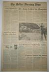 (AFRICAN AMERICANS.) Two editions of the Dallas Morning News reporting on the Martin Luther King assassination.